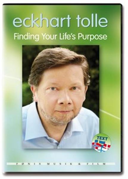Fnix FINDING YOUR LIFES PURPOSE - Eckhart Tolle
