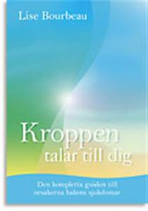 Stjärndistribution Kroppen talar till dig : Den kompletta guiden till orsakerna bakom sjukdomar