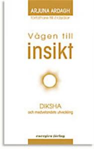 Stjärndistribution Vägen till insikt : Diksha och medvetandets utveckling