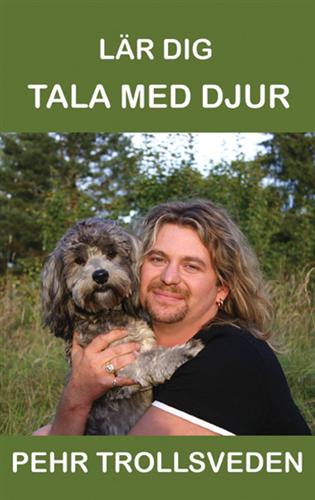 New Page Pehr Trollsveden: Lr dig tala med djur